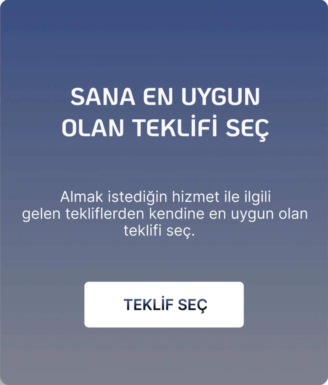 Sana Uygun Talebi Seç